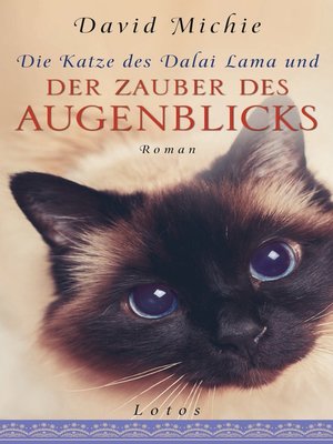 cover image of Die Katze des Dalai Lama und der Zauber des Augenblicks